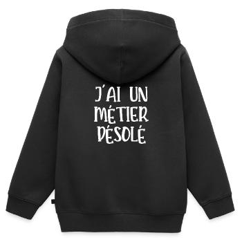 j'ai un métier désolé - Sweat Premium à capuche zippé enfant bio - noir - Dos - AI Model Kid Male (0cm)
