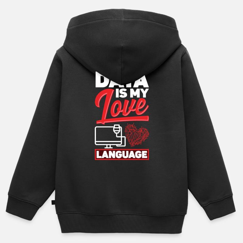 Data Is My Love Language Data Scientist - Sweat Premium à capuche zippé enfant bio - noir
