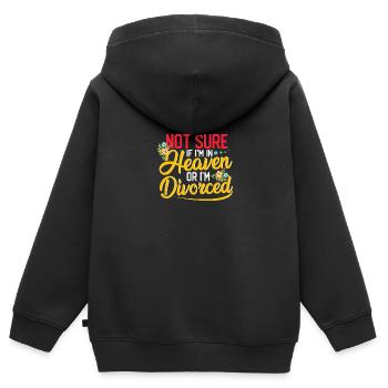 Sarcastic Not Sure If In Heaven or Divorced - Kids Premium Organic Zip-up Hoodie - black - Back - AI Model Kid Male (0cm)