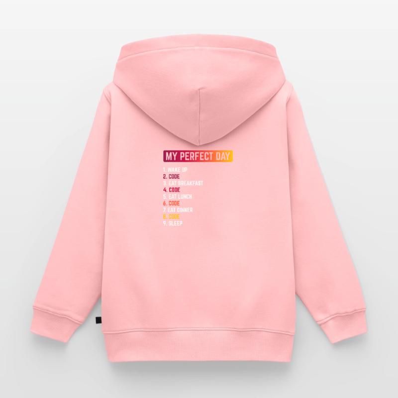 My Perfect Day Wake Up Code Software Developer Pro Kinder Premium Organic Zip Hoodie
