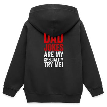 Les blagues de papa sont ma spécialité Drôle Citation de la fête des pères - Sweat Premium à capuche zippé enfant bio - noir - Dos - AI Model Kid Male (0cm)