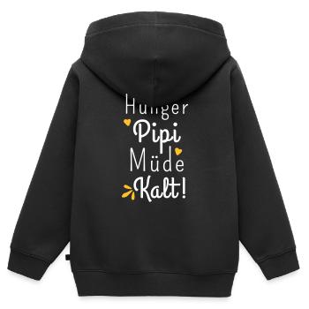 Hunger Pipi Müde Kalt - Lustiger Spruch Frauen - Kinder Premium Organic Zip Hoodie - Schwarz - Hinten - AI Model Kid Male (0cm)
