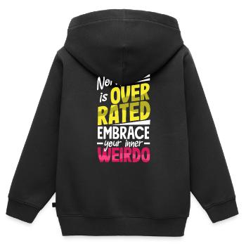 Normal est surestimé. Embrassez votre bizarrerie intérieure - Sweat Premium à capuche zippé enfant bio - noir - Dos - AI Model Kid Male (0cm)