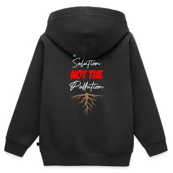 Be The Solution Not The Pollution - Kids Premium Organic Zip-up Hoodie - black - Back - AI Model Kid Male (0cm)