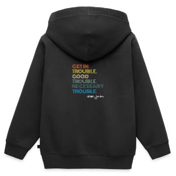 John Lewis Tee Get in Good Necessary Trouble - Kinder Premium Organic Zip Hoodie - Schwarz - Hinten - AI Model Kid Male (0cm)