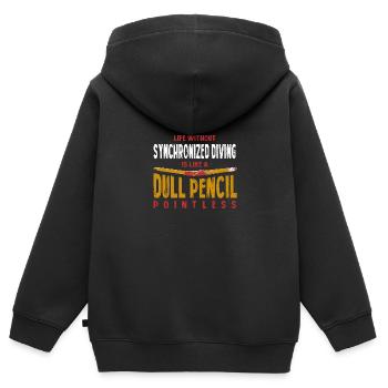 La vie sans plongée synchronisée est comme une plongée terne - Sweat Premium à capuche zippé enfant bio - noir - Dos - AI Model Kid Male (0cm)