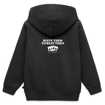 Bluff Them to Beat Them Gambler Funny Gambling - Kinder Premium Organic Zip Hoodie - Schwarz - Hinten - AI Model Kid Male (0cm)