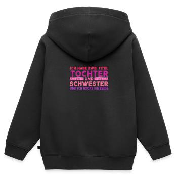 Ich Habe Zwei Titel Tochter Und Schwester - Kinder Premium Organic Zip Hoodie - Schwarz - Hinten - AI Model Kid Male (0cm)