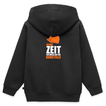 KEINE ZEIT ICH MUSS AUF DIE BAUSTELLE - Kinder Premium Organic Zip Hoodie - Schwarz - Hinten - AI Model Kid Male (0cm)