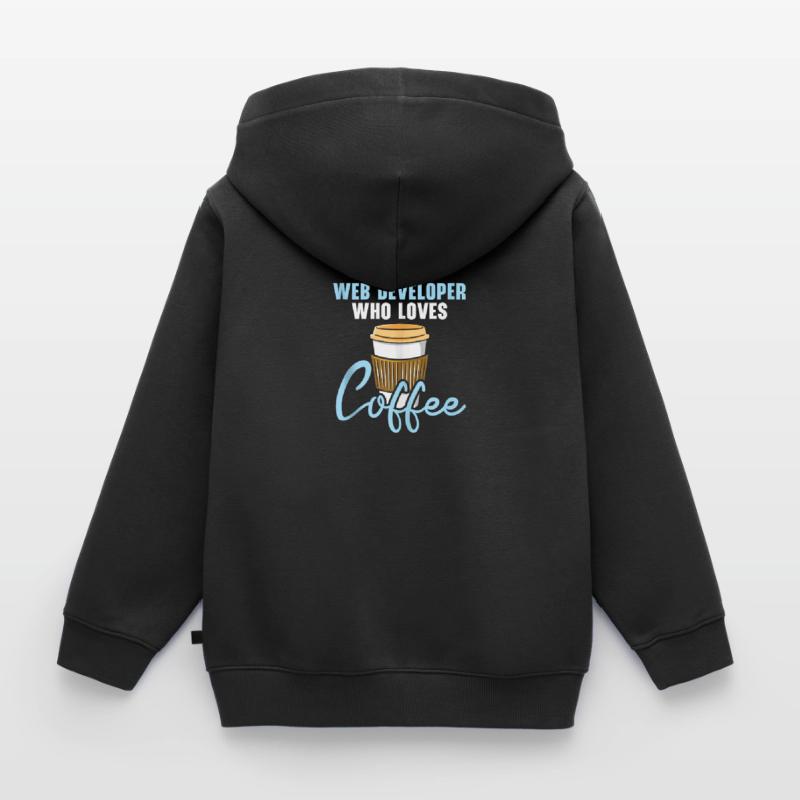 Website Development Coffee Web Developer Programme Kinder Premium Organic Zip Hoodie