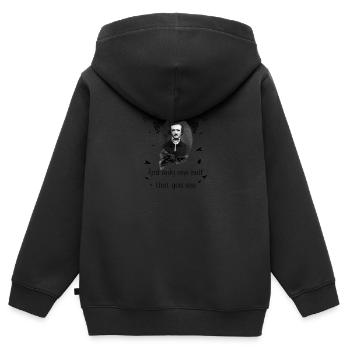 Believe Nothing | Edgar Allan Poe - Kids Premium Organic Zip-up Hoodie - black - Back - AI Model Kid Male (0cm)
