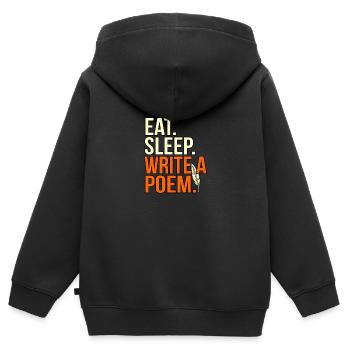 Eat Sleep Writing Poem Poète - Sweat Premium à capuche zippé enfant bio - noir - Dos - AI Model Kid Male (0cm)