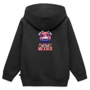 Meine Seele will nach Mexiko - Kinder Premium Organic Zip Hoodie - Schwarz - Hinten - AI Model Kid Male (0cm)