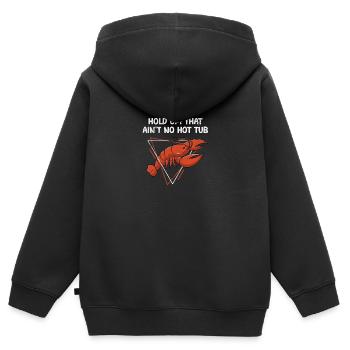 Hold Up That Ain’t No Hot Tub Funny Crawfish Bil - Sweat Premium à capuche zippé enfant bio - noir - Dos - AI Model Kid Male (0cm)