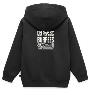 Es tut mir leid, was ich während der Burpees - Kinder Premium Organic Zip Hoodie - Schwarz - Hinten - AI Model Kid Male (0cm)