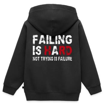 Failing is hard - Not trying is failure - Kids Premium Organic Zip-up Hoodie - black - Back - AI Model Kid Male (0cm)