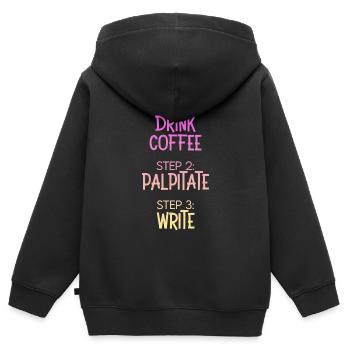 Étape 1 : Buvez du café Étape 2 Palpitez Étape 3 : Écrivez - Sweat Premium à capuche zippé enfant bio - noir - Dos - AI Model Kid Male (0cm)