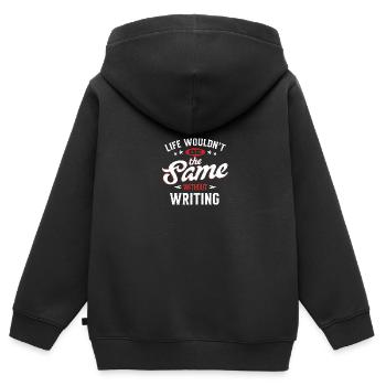 La vie ne serait pas la même sans l’écriture - Sweat Premium à capuche zippé enfant bio - noir - Dos - AI Model Kid Male (0cm)