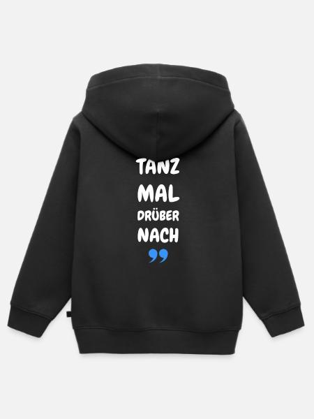 Tanz Mal Drüber Nach - Kinder Premium Organic Zip Hoodie - Schwarz
