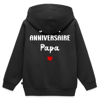 Joyeux Anniversaire papa - Sweat Premium à capuche zippé enfant bio - noir - Dos - AI Model Kid Male (0cm)