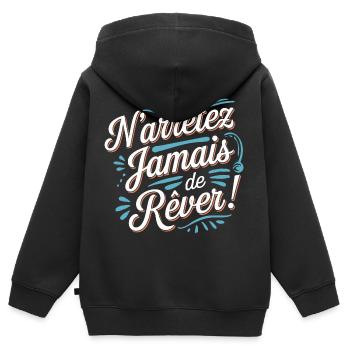 N'arrêtez jamais de rêver - Sweat Premium à capuche zippé enfant bio - noir - Dos - AI Model Kid Male (0cm)