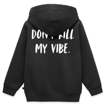 Ne tuez pas mon ambiance. Ne gâche pas mon humeur - Sweat Premium à capuche zippé enfant bio - noir - Dos - AI Model Kid Male (0cm)