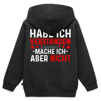 Das habe ich verstanden mache ich aber nicht - Kinder Premium Organic Zip Hoodie - Schwarz - Hinten - AI Model Kid Male (0cm)