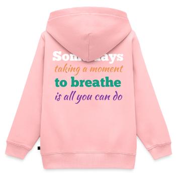 An manchen Tagen ist es alles, was Sie tun können, wenn Sie sich einen Moment Zeit nehmen - Kinder Premium Organic Zip Hoodie - Rosa - Hinten - AI Model Kid Female (0cm)