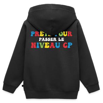 Prêt Pour Passer Niveau CP Rentrée Scolaire - Sweat Premium à capuche zippé enfant bio - noir - Dos - AI Model Kid Male (0cm)