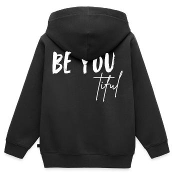 BE YOU tiful. Be you and be beautiful. Sei du .. - Kinder Premium Organic Zip Hoodie - Schwarz - Hinten - AI Model Kid Male (0cm)