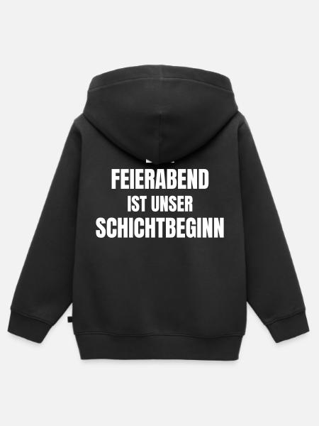 Dein Feierabend ist unser Schichtbeginn. - Kinder Premium Organic Zip Hoodie - Schwarz