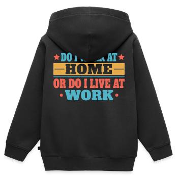 Arbeite Ich Zu Hause Oder Lebe Ich Bei Der Arbeit - Kinder Premium Organic Zip Hoodie - Schwarz - Hinten - AI Model Kid Male (0cm)