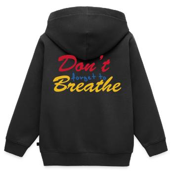 "N'oubliez pas de respirer" - Sweat Premium à capuche zippé enfant bio - noir - Dos - AI Model Kid Male (0cm)