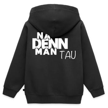Na denn man tau! Plattdeutscher Spruch - Norden - Kinder Premium Organic Zip Hoodie - Schwarz - Hinten - AI Model Kid Male (0cm)