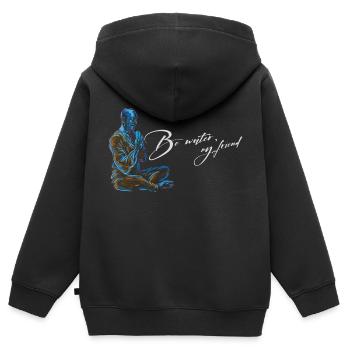 Be Water my Friend Budhismus Bruce Lee - Kids Premium Organic Zip-up Hoodie - black - Back - AI Model Kid Male (0cm)