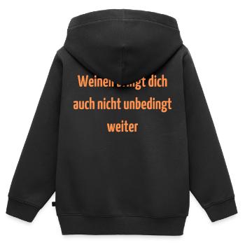 Weinen bringt dich auch nicht unbedingt weiter - Kinder Premium Organic Zip Hoodie - Schwarz - Hinten - AI Model Kid Male (0cm)