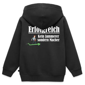 Erfolgreich sein - Macher sein und kein Jammerer - Kinder Premium Organic Zip Hoodie - Schwarz - Hinten - AI Model Kid Male (0cm)
