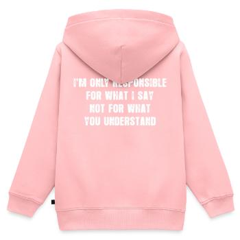 I`m only Responsible for what i say - Kids Premium Organic Zip-up Hoodie - rose - Back - AI Model Kid Female (0cm)