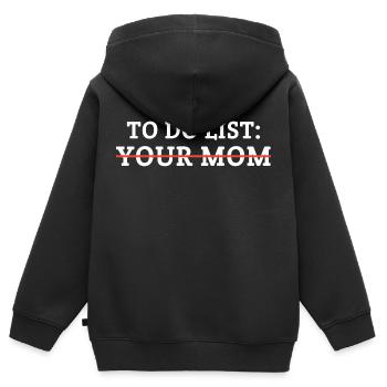 To Do List Your Mom - Kids Premium Organic Zip-up Hoodie - black - Back - AI Model Kid Male (0cm)