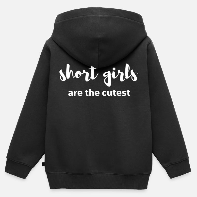 Kurze Mädchen sind die süßeste Geschenkidee für ein süßes Hemd - Kinder Premium Organic Zip Hoodie - Schwarz