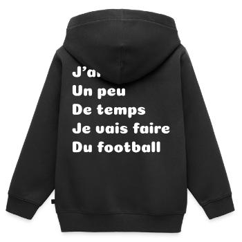J ai un peu de temps je vais faire du football - Sweat Premium à capuche zippé enfant bio - noir - Dos - AI Model Kid Male (0cm)