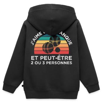 Pétanque j'aime la pétanque humour bouliste cadeau - Sweat Premium à capuche zippé enfant bio - noir - Dos - AI Model Kid Male (0cm)