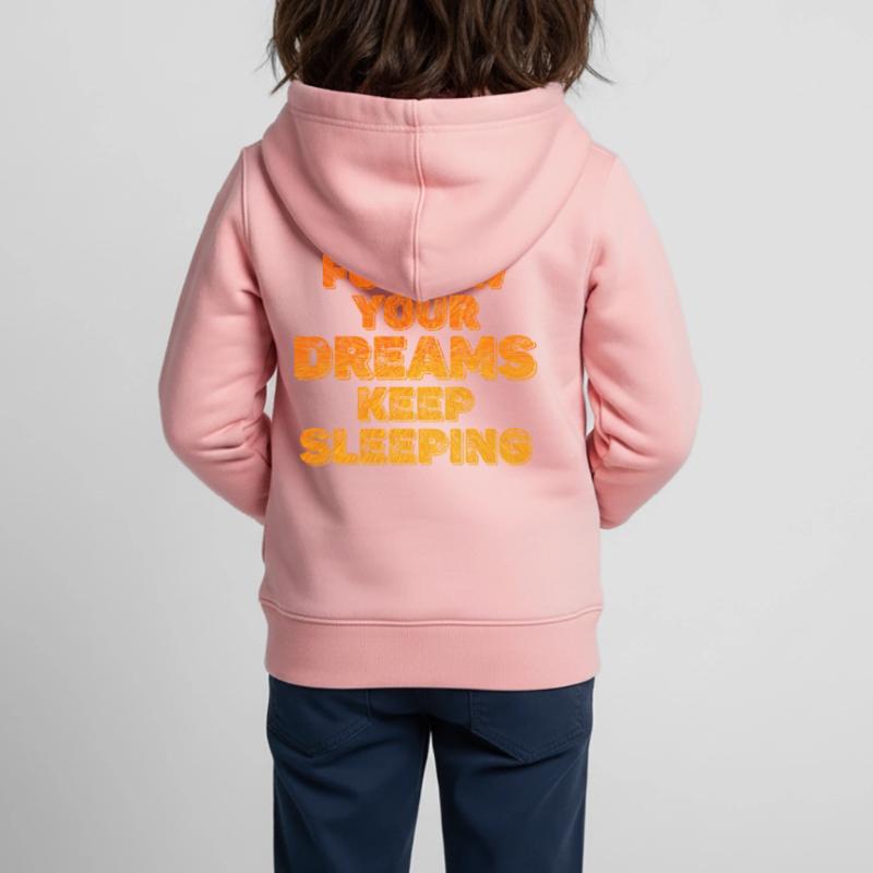 Keep Your Dreams Keep Sleeping Kids Premium Organic Zip-up Hoodie