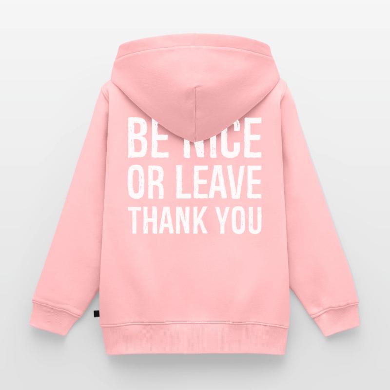 Sei nett oder geh Danke Kinder Premium Organic Zip Hoodie