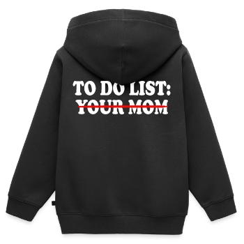 To do list your mom - Kids Premium Organic Zip-up Hoodie - black - Back - AI Model Kid Male (0cm)