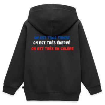 on est très triste, très énervé très en colère - Sweat Premium à capuche zippé enfant bio - noir - Dos - AI Model Kid Male (0cm)
