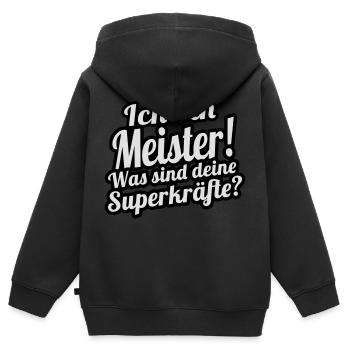 Ich bin Meister- Was sind deine Superkräfte? - Kinder Premium Organic Zip Hoodie - Schwarz - Hinten - AI Model Kid Male (0cm)