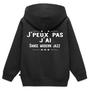 J'peux pas j'ai Danse modern jazz cadeau noel - Sweat Premium à capuche zippé enfant bio - noir - Dos - AI Model Kid Male (0cm)
