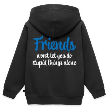 Les bons amis ne vous laissent pas faire des choses stupides - Sweat Premium à capuche zippé enfant bio - noir - Dos - AI Model Kid Male (0cm)