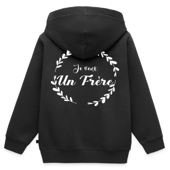 Je veux un frère - Sweat Premium à capuche zippé enfant bio - noir - Dos - AI Model Kid Male (0cm)